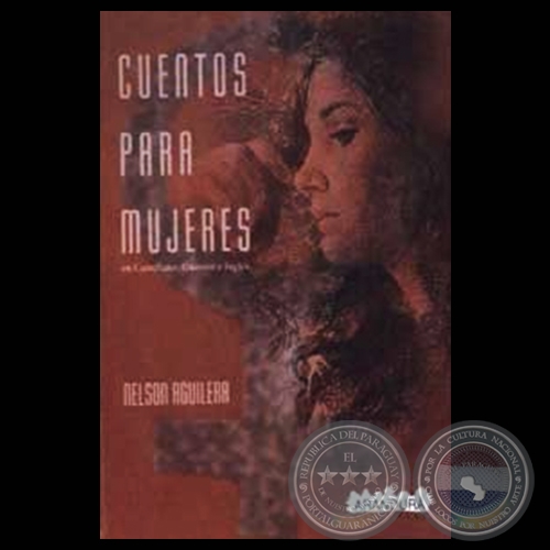 CUENTOS PARA MUJERES, 2001 - Cuentos de NELSON AGUILERA