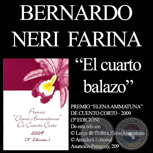 EL CUARTO BALAZO - Cuento de BERNARDO NERI FARINA - Año 2009