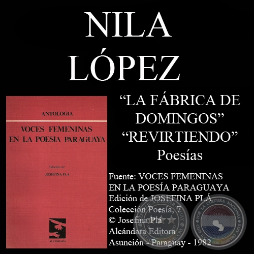 LA FÁBRICA DE DOMINGOS y REVIRTIENDO (Poesías de NILA LÓPEZ)