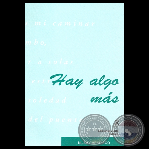 HAY ALGO MÁS, 1998 - Poesías de NILSA CASARIEGO