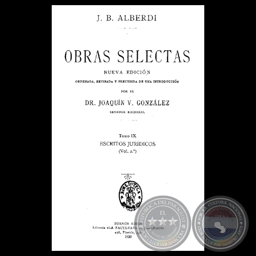 ESTUDIOS JURÍDICOS - OBRAS SELECTAS - TOMO IX -  VOLUMEN II - JUAN BAUTISTA ALBERDI - TOMO IX