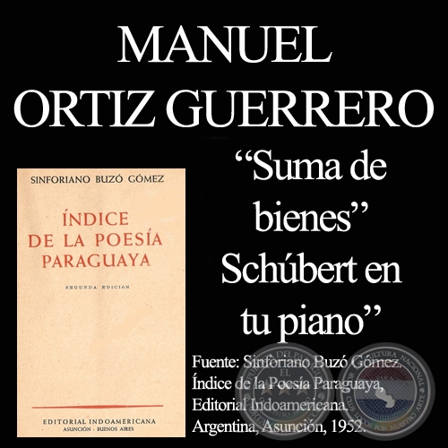 SUMA DE BIENES y SCHÚBERT EN TU PIANO - Poesías de MANUEL ORTIZ GUERRERO