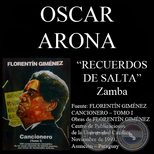 RECUERDOS DE SALTA (Zamba, letra de OSCAR AROMA)