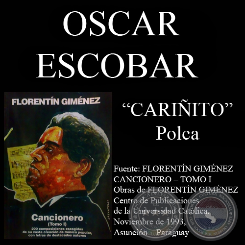 CARIÑITO (Polca, letra de OSCAR ESCOBAR)
