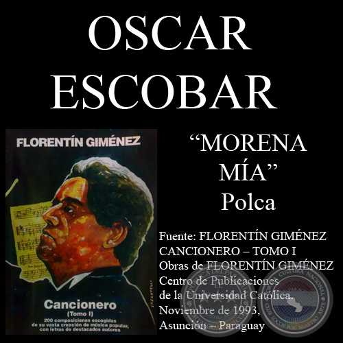 MORENA MIA - Polca, letra de OSCAR ESCOBAR