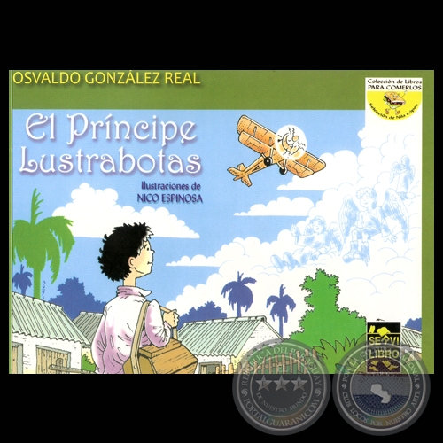 EL PRÍNCIPE LUSTRABOTAS, 2012 - Cuento de OSVALDO GONZÁLEZ REAL