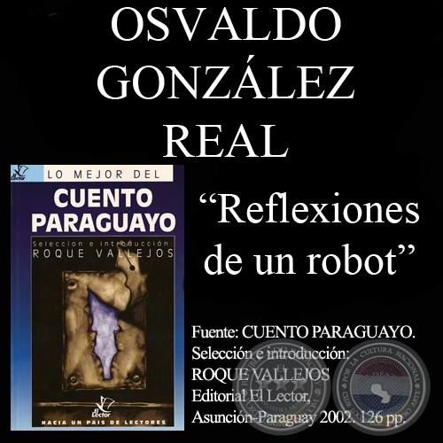 REFLEXIONES DE UN ROBOT - Cuento de OSVALDO GONZÁLEZ REAL