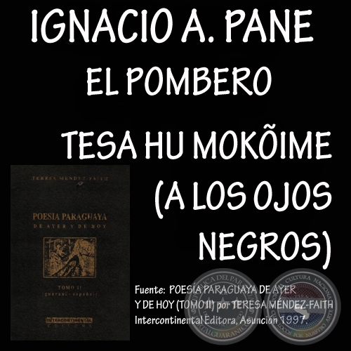 EL POMBERO, TESA HU MOKÕIME (A DOS OJOS NEGROS) - Poesías de IGNACIO A. PANE