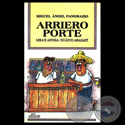 ARRIERO PORTE - LA IDENTIDAD NACIONAL - Por MIGUEL ÁNGEL PANGRAZIO - Año 2004