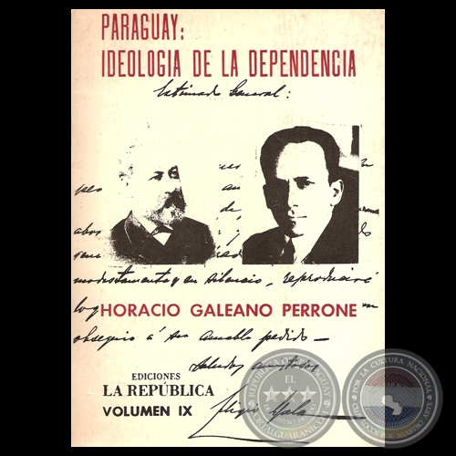 PARAGUAY: IDEOLOGÍA DE LA INDEPENDENCIA - Por HORACIO GALEANO PERRONE - Año 1986