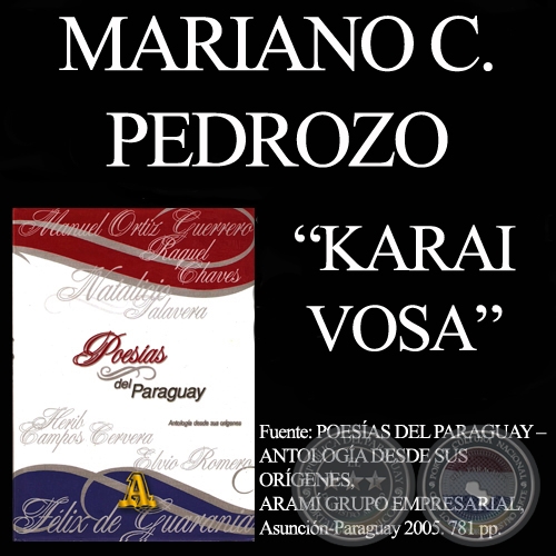 KARAI VOSA (De POESÍAS DEL PARAGUAY - ARAMÍ GRUPO EMPRESARIAL)