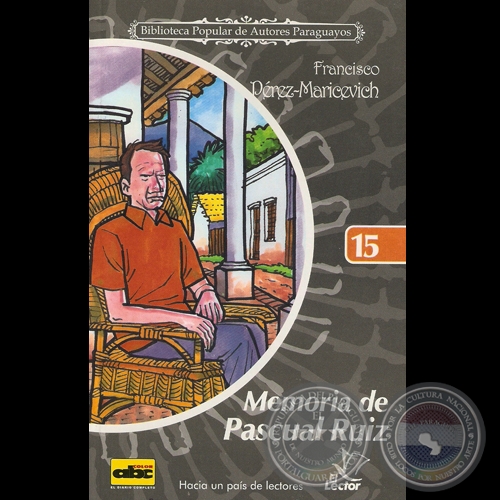 MEMORIA DE PASCUAL RUIZ, 2006 - Cuentos de FRANCISCO PÉREZ-MARICEVICH