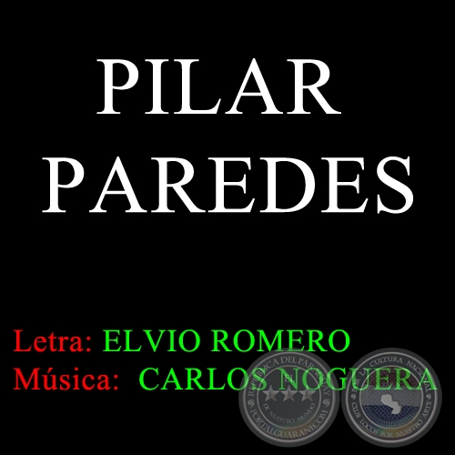 PILAR PAREDES - Msica de CARLOS NOGUERA