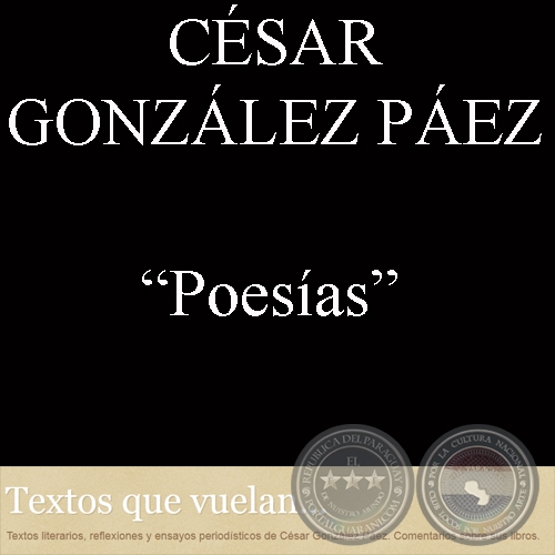 POESÍAS - Por CÉSAR GONZÁLEZ PÁEZ