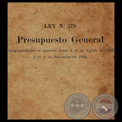LEY N 579 - PRESUPUESTO GENERAL 1923/1924 - Presidencia de ELIGIO AYALA