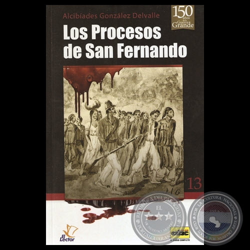 PROCESOS DE SAN FERNANDO, 2013 - Por ALCIBÍADES GONZÁLEZ DELVALLE
