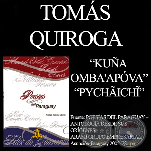 KUA OMBAAPVA y PYCHAICHI - Poesas de TOMS QUIROGA