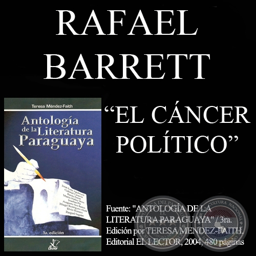 EL CÁNCER POLÍTICO y EMIGRACIÓN (Obras de RAFAEL BARRETT)