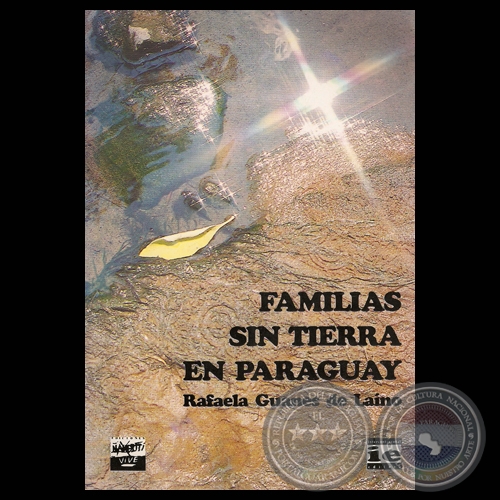 FAMILIAS SIN TIERRA EN PARAGUAY - Por RAFAELA GUANES DE LANO - Ao 1993