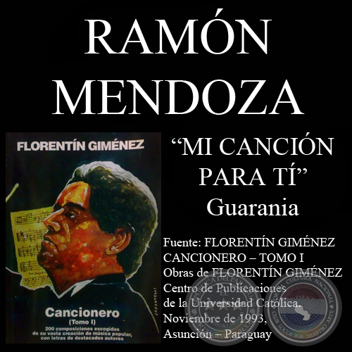 MI CANCIÓN PARA TÍ  - Guarania de RAMÓN MENDOZA