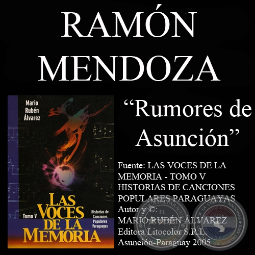 RUMORES DE ASUNCIÓN - Letra y música de RAMÓN MENDOZA