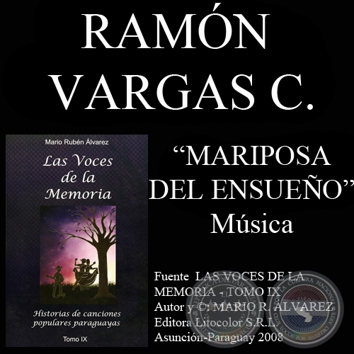 MARIPOSA DEL ENSUEÑO - Música de RAMÓN VARGAS COLMÁN