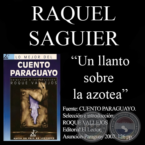 UN LLANTO SOBRE LA AZOTEA - Cuento de RAQUEL SAGUIER