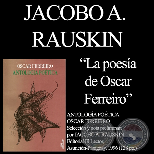 LA POESÍA DE OSCAR FERREIRO - Por JACOBO A. RAUSKIN