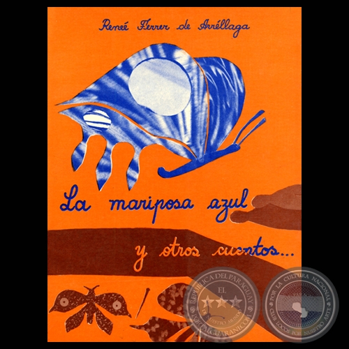 LA MARIPOSA AZUL Y OTROS CUENTOS..., 1987 - Cuentos de RENÉE FERRER