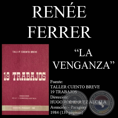 LA VENGANZA (Cuento de RENÉE FERRER)