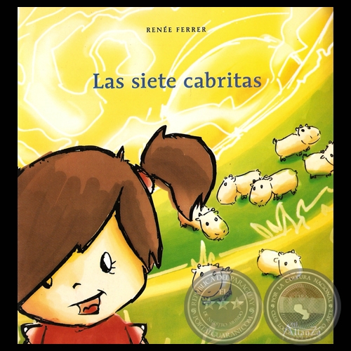 LAS SIETE CABRITAS - Cuento de RENÉE FERRER - Año 2007