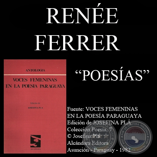 SÚPLICA, SIN RETORNO TAL VEZ, A UN CAMINO, NO SOY COMO QUISIERA, BARRERAS, INTENTO - Poesías de RENÉE FERRER