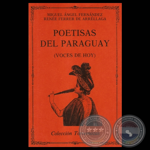 POETISAS DEL PARAGUAY (VOCES DE HOY), 1992 - MIGUEL ÁNGEL FERNÁNDEZ y RENÉE FERRER DE ARRÉLLAGA