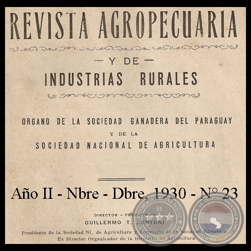 1930 - N° 23 - REVISTA AGROPECUARIA Y DE INDUSTRIAS RURALES- Director GUILLERMO TELL BERTONI