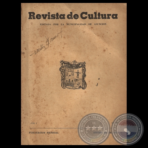 REVISTA DE CULTURA - AÑO 1 - NÚMERO 1 - DICIEMBRE 1959 - Intendente de Asunción ANTONIO EULOGIO GONZÁLEZ 