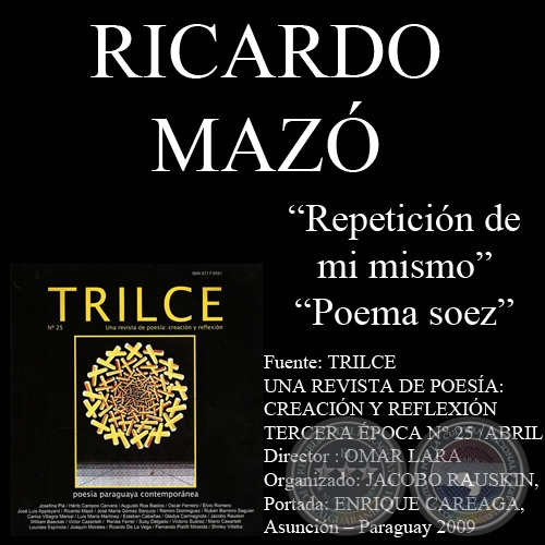 REPETICIÓN DE MI MISMO y POEMA SOEZ - Poesías de RICARDO MAZÓ