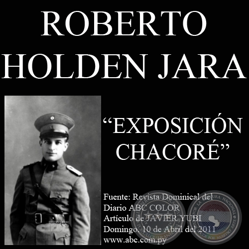 EXPOSICION CHACORÉ - Obras de ROBERTO HOLDEN JARA (Artículo de JAVIER YUBI)