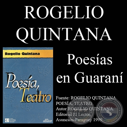 POESÍAS EN GUARANÍ - Poeta ROGELIO QUINTANA
