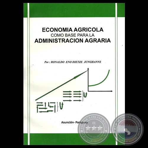 ECONOMÍA AGRÍCOLA (Obra de RONALDO ENO DIETZE JUNGHANNS)