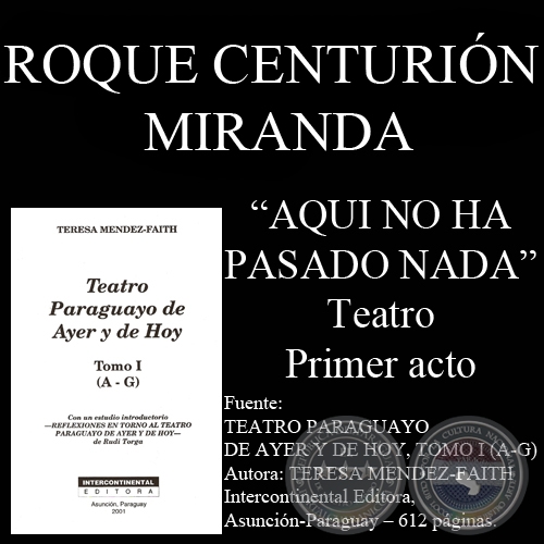 AQUI NO HA PASADO NADA (Comedia de ROQUE CENTURION MIRANDA)