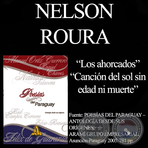LOS AHORCADOS y CANCIÓN DEL SOL SIN EDAD NI MUERTE - Poesías de NELSON ROURA