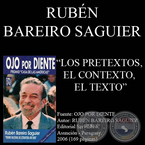 LOS PRETEXTOS, EL CONTEXTO, EL TEXTO (Ensayo de RUBÉN BAREIRO SAGUIER)