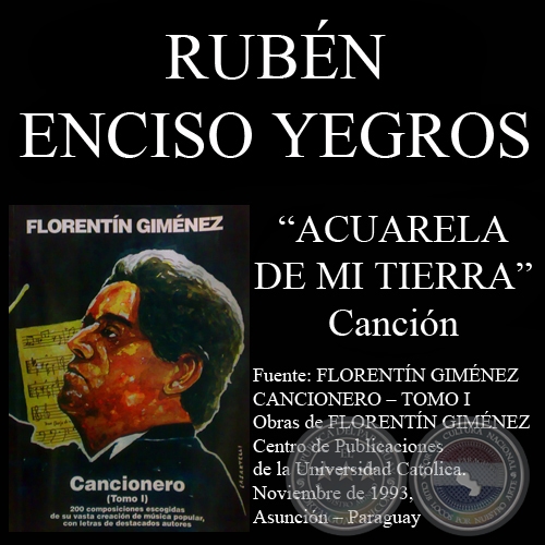 ACUARELA DE MI TIERRA (Canción, letra de RUBÉN ENCISO YEGROS)