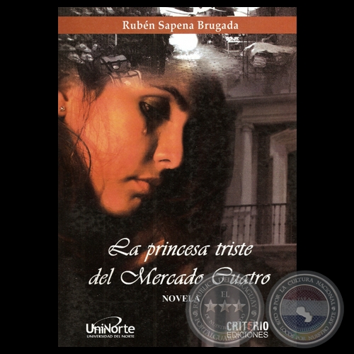 LA PRINCESA TRISTE DEL MERCADO CUATRO - Novela de RUBÉN SAPENA BRUGADA 