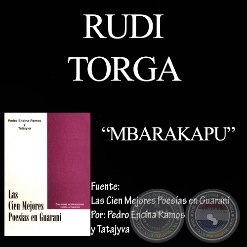 MBARAKAPU - Poesa en guaran de RUDI TORGA
