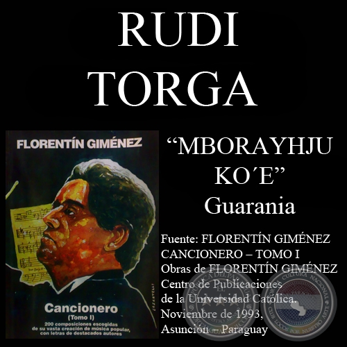 MBORAYHJU KOE (Guarania, letra de RUDI TORGA)