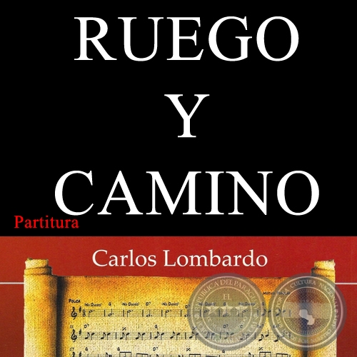 RUEGO Y CAMINO (Partitura) - Guarania de AGUSTN BARBOZA