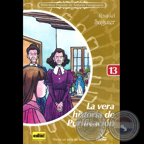 LA VERA HISTORIA DE PURIFICACIÓN, 2006 (Novela de RAQUEL SAGUIER)