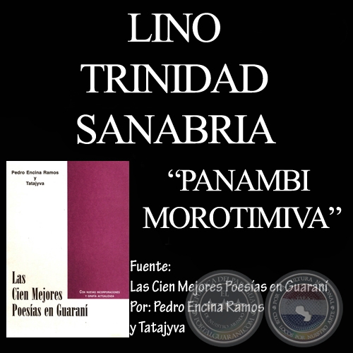 PANAMBI MOROTIMIVA - Poesía en guaraní de  LINO TRINIDAD SANABRIA