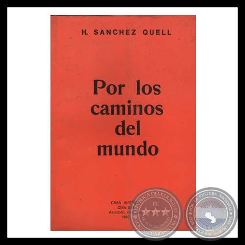 POR LOS CAMINOS DEL MUNDO, 1983 - Por HIPÓLITO SÁNCHEZ QUELL